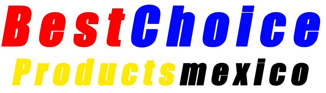 Bestchoiceproductsmexico